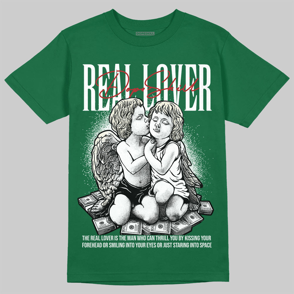 Pine Green 13s superstreetwear T-Shirt Real Lover Graphic