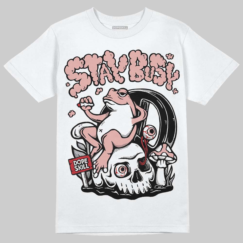 Rust Pink 1s 2025 superstreetwear T-Shirt Stay Busy Graphic