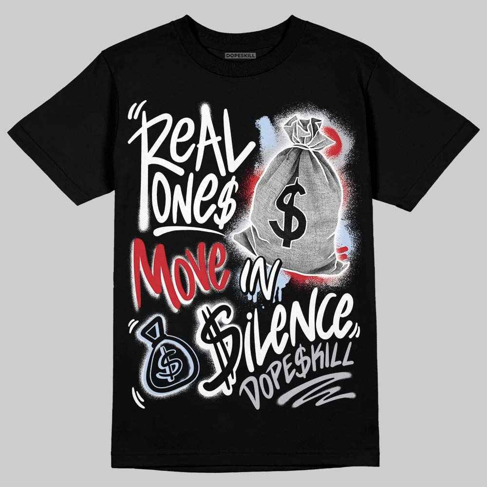 Black Metallic Reimagined 5s superstreetwear T-Shirt Real Ones Move In Silence Graphic