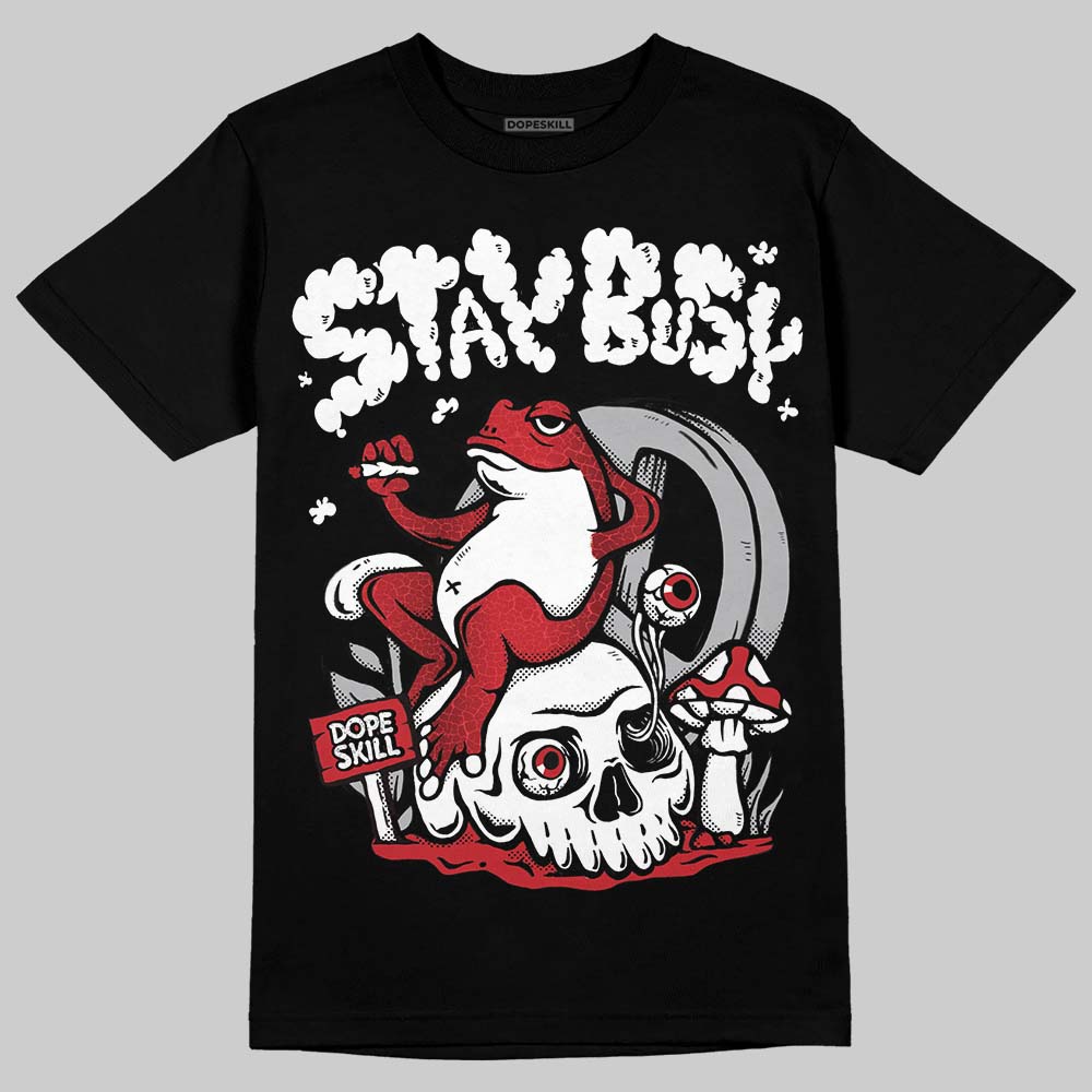 Ruby 1s superstreetwear T-Shirt Stay Busy Graphic