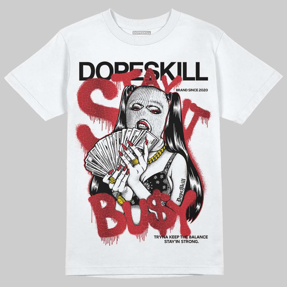 Ruby 1s superstreetwear T-Shirt Stay It Busy Graphic
