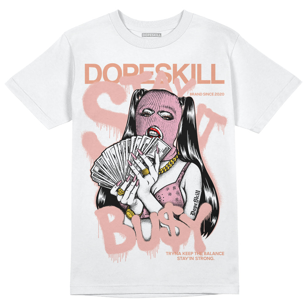 Legend Pink 11s superstreetwear T-Shirt Stay It Busy Graphic