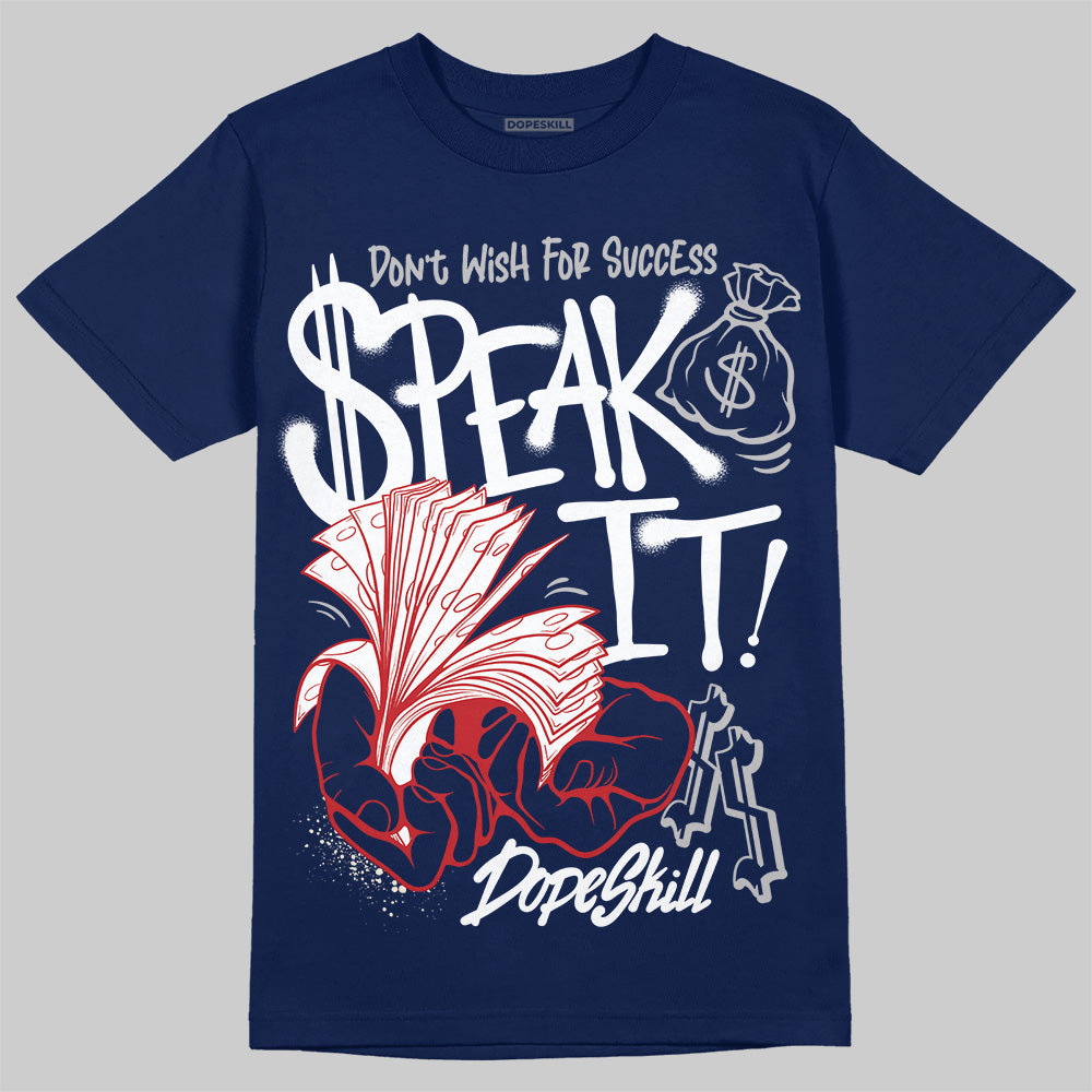 Summit White Navy 4s superstreetwear T-Shirt Speak It Graphic