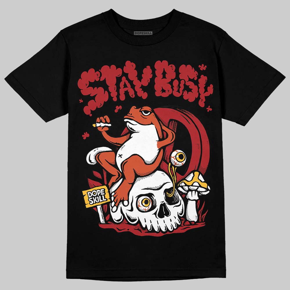 Brick By Brick 4s superstreetwear T-Shirt Stay Busy Graphic