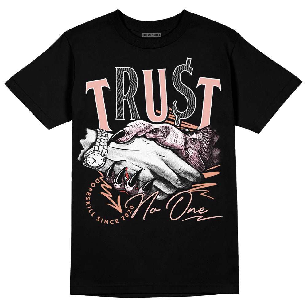 Legend Pink 11s superstreetwear T-Shirt Trust No One Graphic