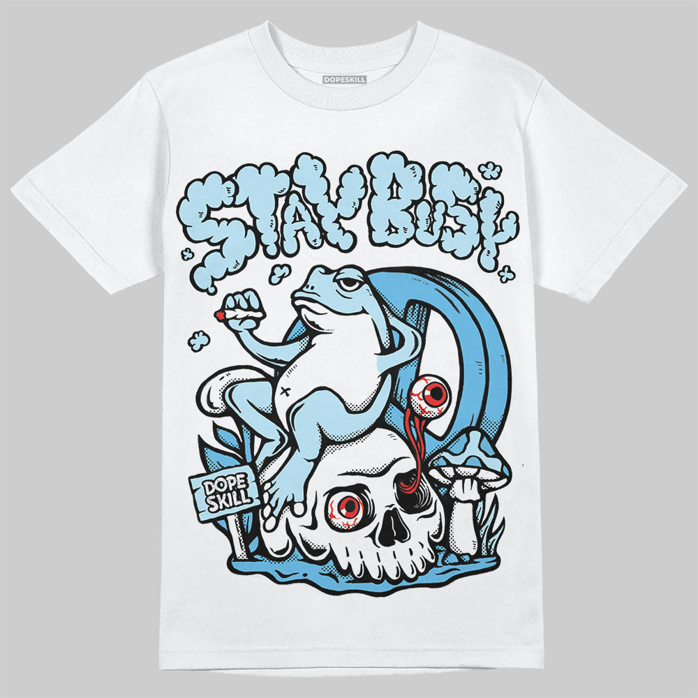 Legend Blue 11s superstreetwear T-Shirt Stay Busy Graphic