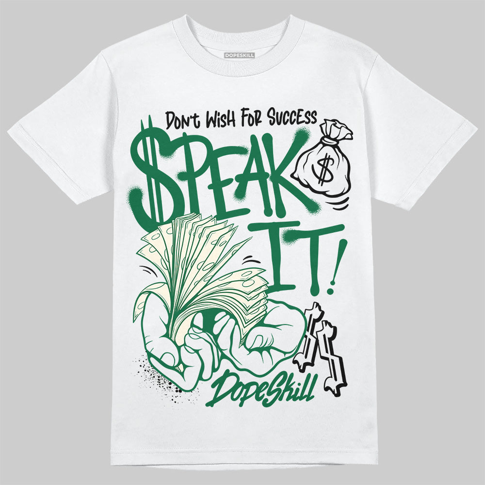 Pine Green 13s superstreetwear T-Shirt Speak It Graphic