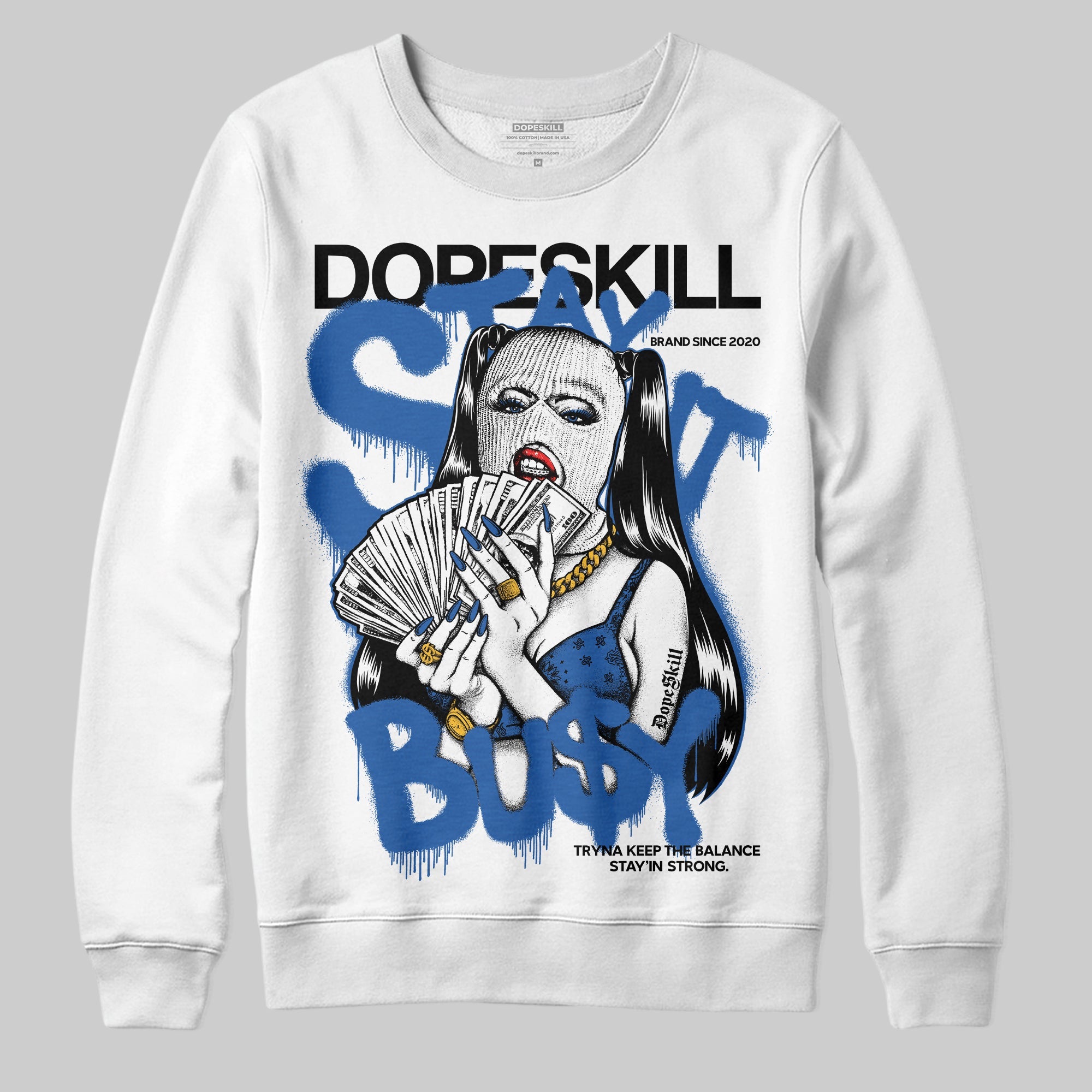 Blueberry 12s superstreetwear Sweatshirt Stay It Busy Graphic