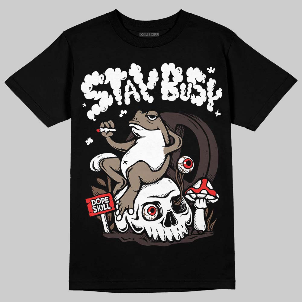 Baroque Brown 12s superstreetwear T-Shirt Stay Busy Graphic