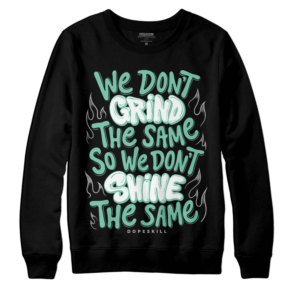 Green Glow 3s superstreetwear Sweatshirt Grind Shine Graphic