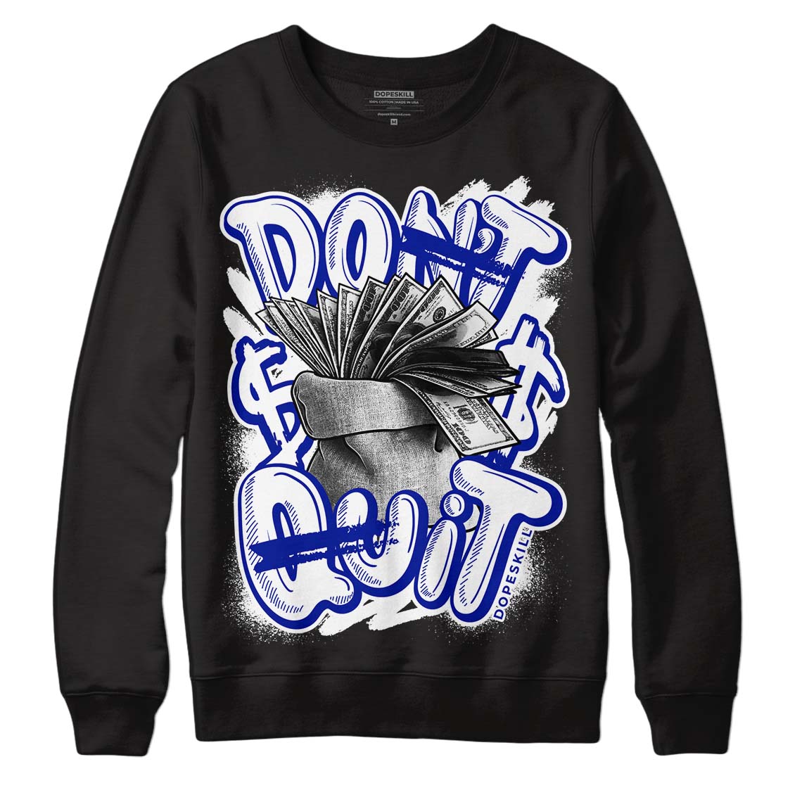 Racer Blue White Dunk Low superstreetwear Sweatshirt Don't Quit Graphic