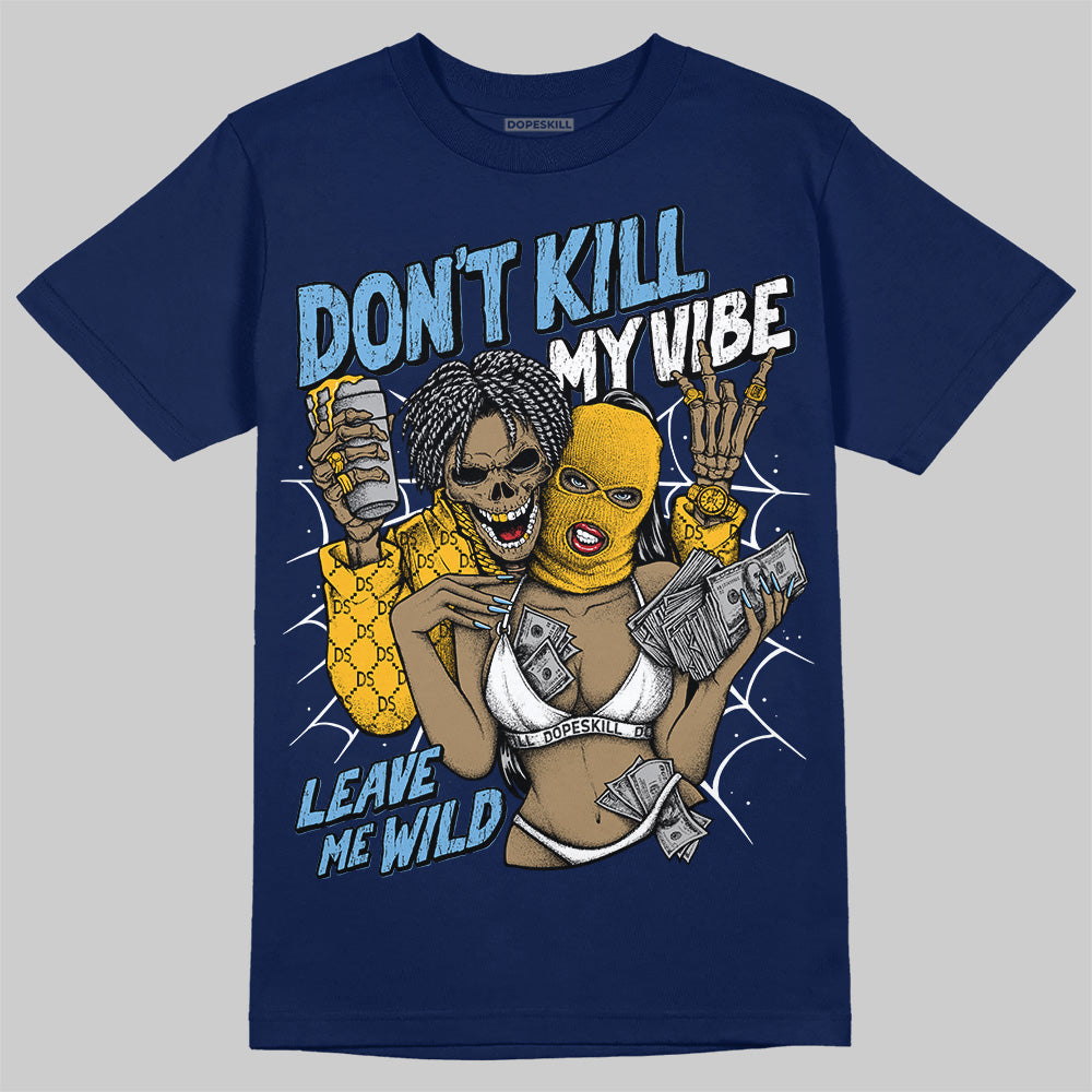 Retro Dunk From Above 4s superstreetwear T-Shirt Don't Kill My Vibe Graphic