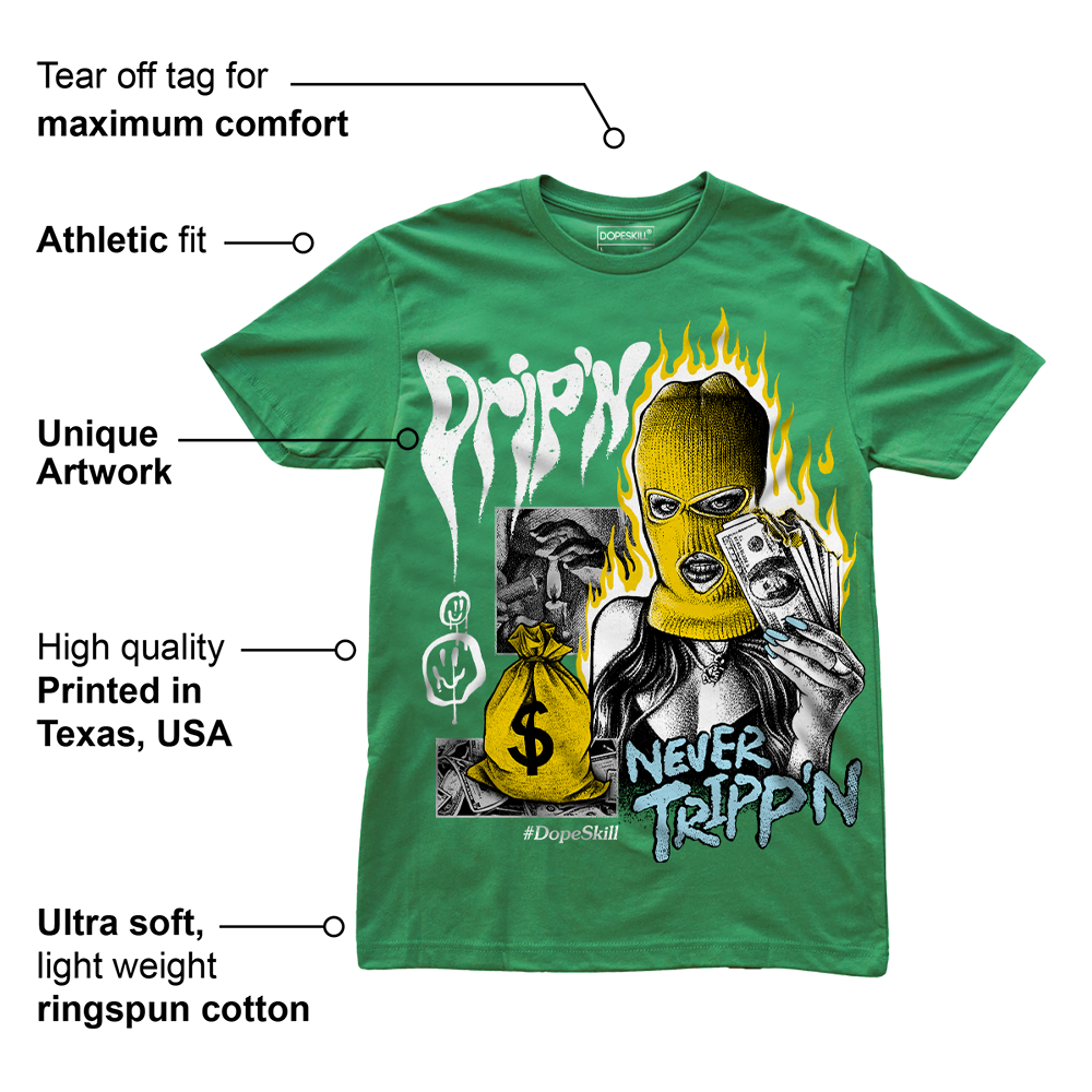 Lucky Green 5s superstreetwear Green T-shirt Drip'n Never Tripp'n Graphic