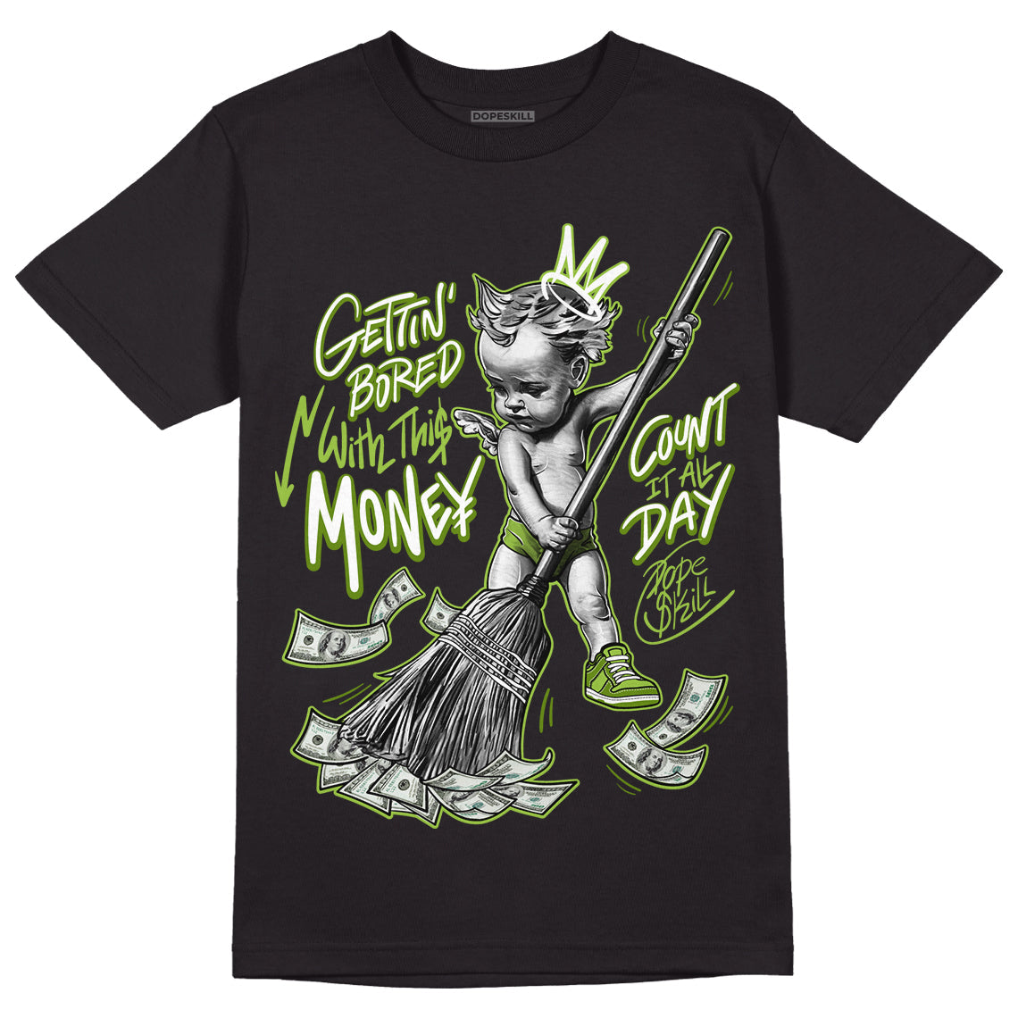 Dunk Low 'Chlorophyll' superstreetwear T-Shirt Gettin Bored With This Money Graphic