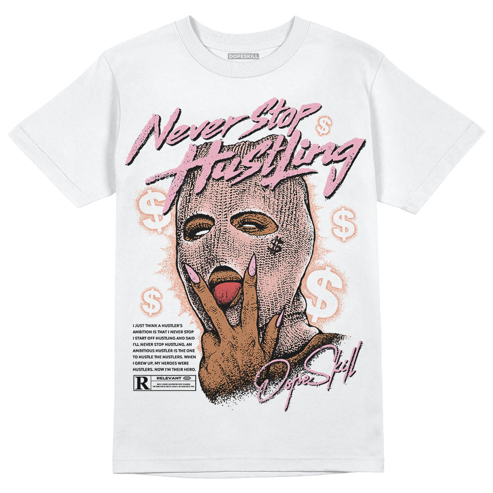 Legend Pink 11s superstreetwear T-Shirt Never Stop Hustling Graphic