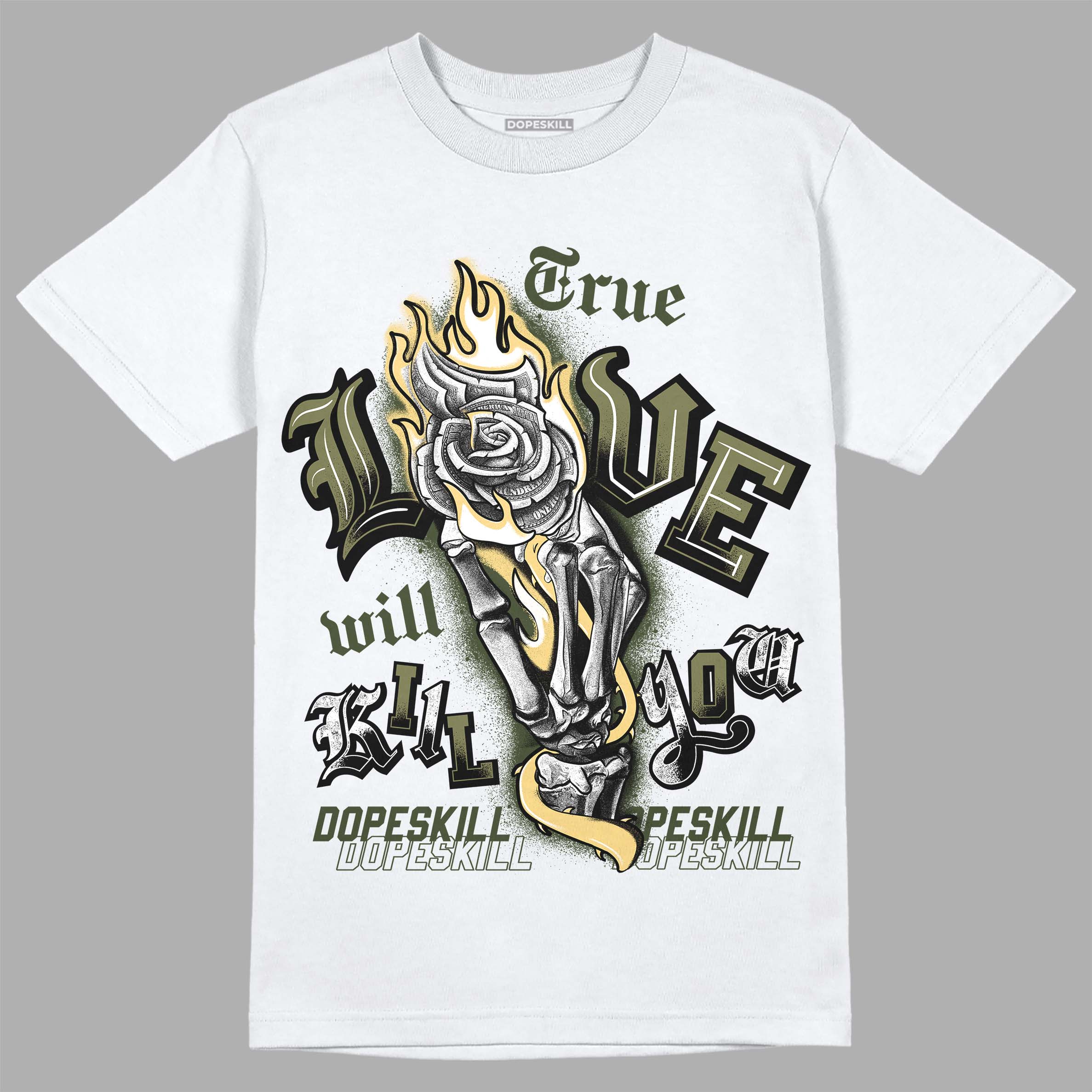 Craft Olive 4s superstreetwear T-Shirt True Love Will Kill You Graphic