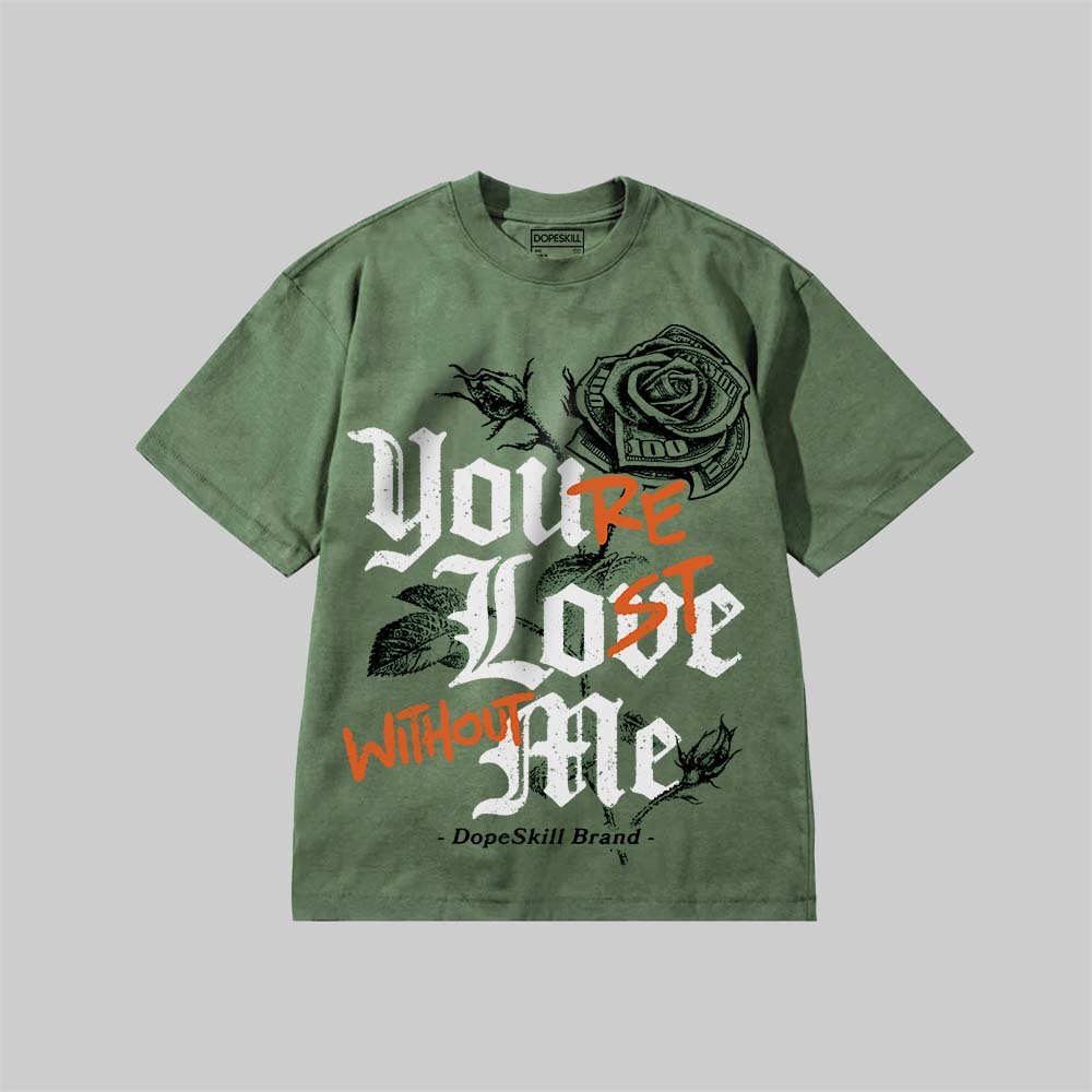 Youa??re Lost Without Me superstreetwear Premium T-shirt