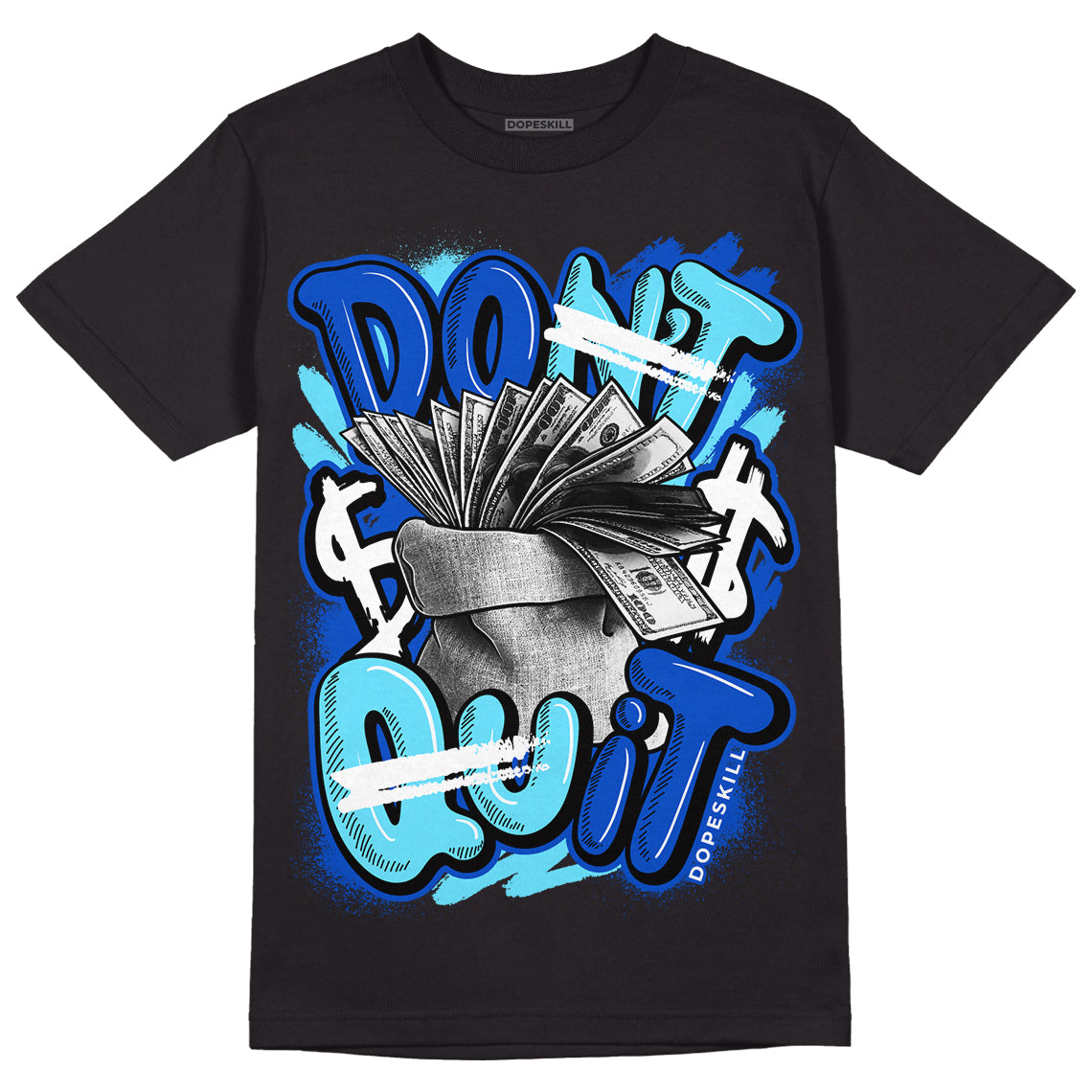SB Dunk Argon superstreetwear T-Shirt Don't Quit Graphic