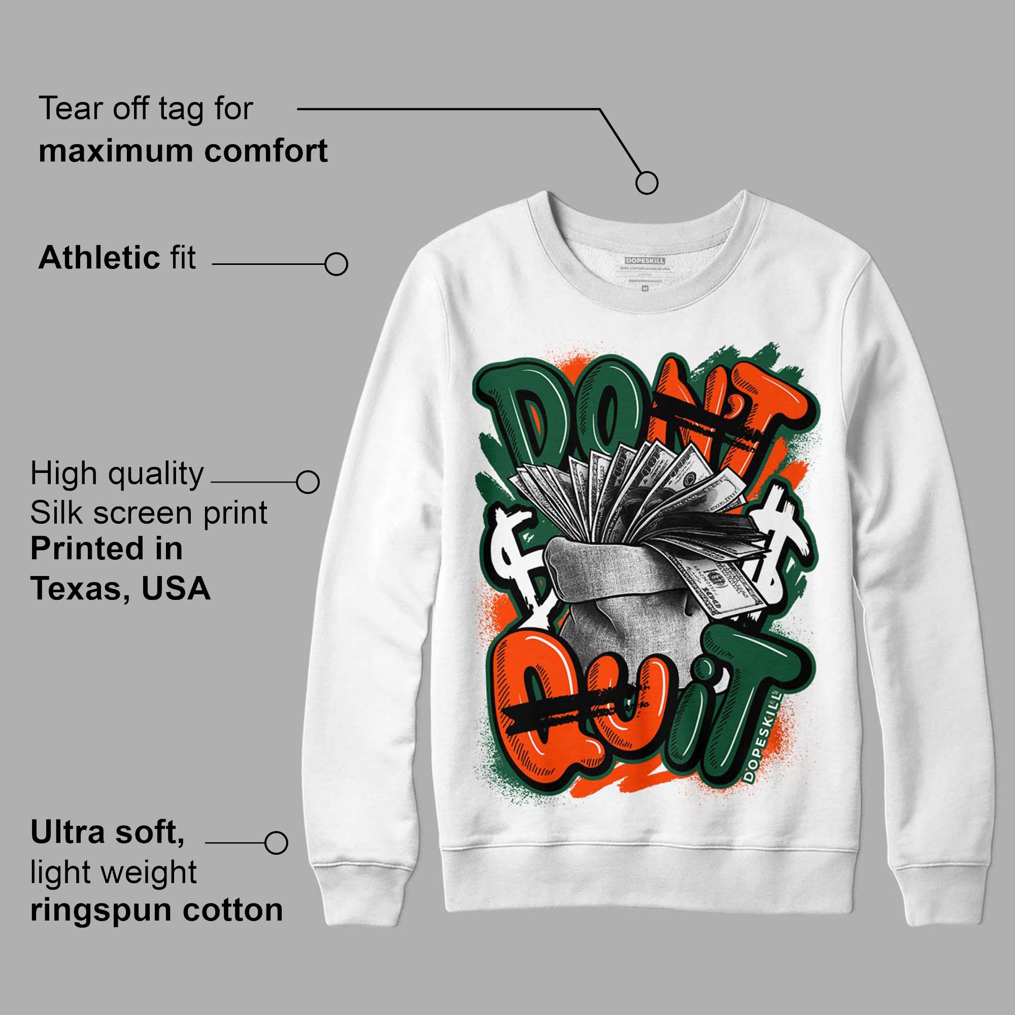 Dunk Low Team Dark Green Orange superstreetwear Sweatshirt Don't Quit Graphic