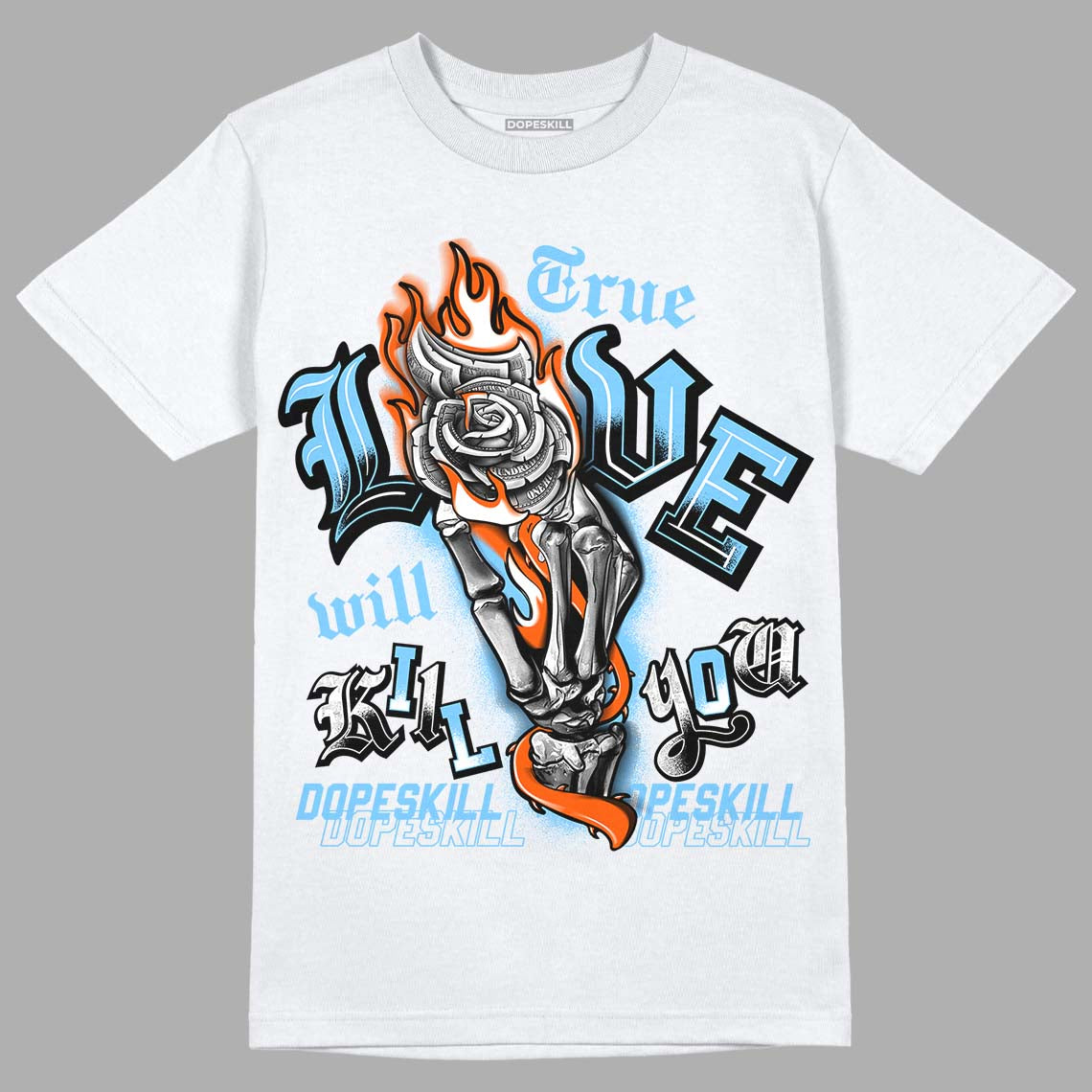 Dunk Low Futura University Blue superstreetwear T-Shirt True Love Will Kill You Graphic