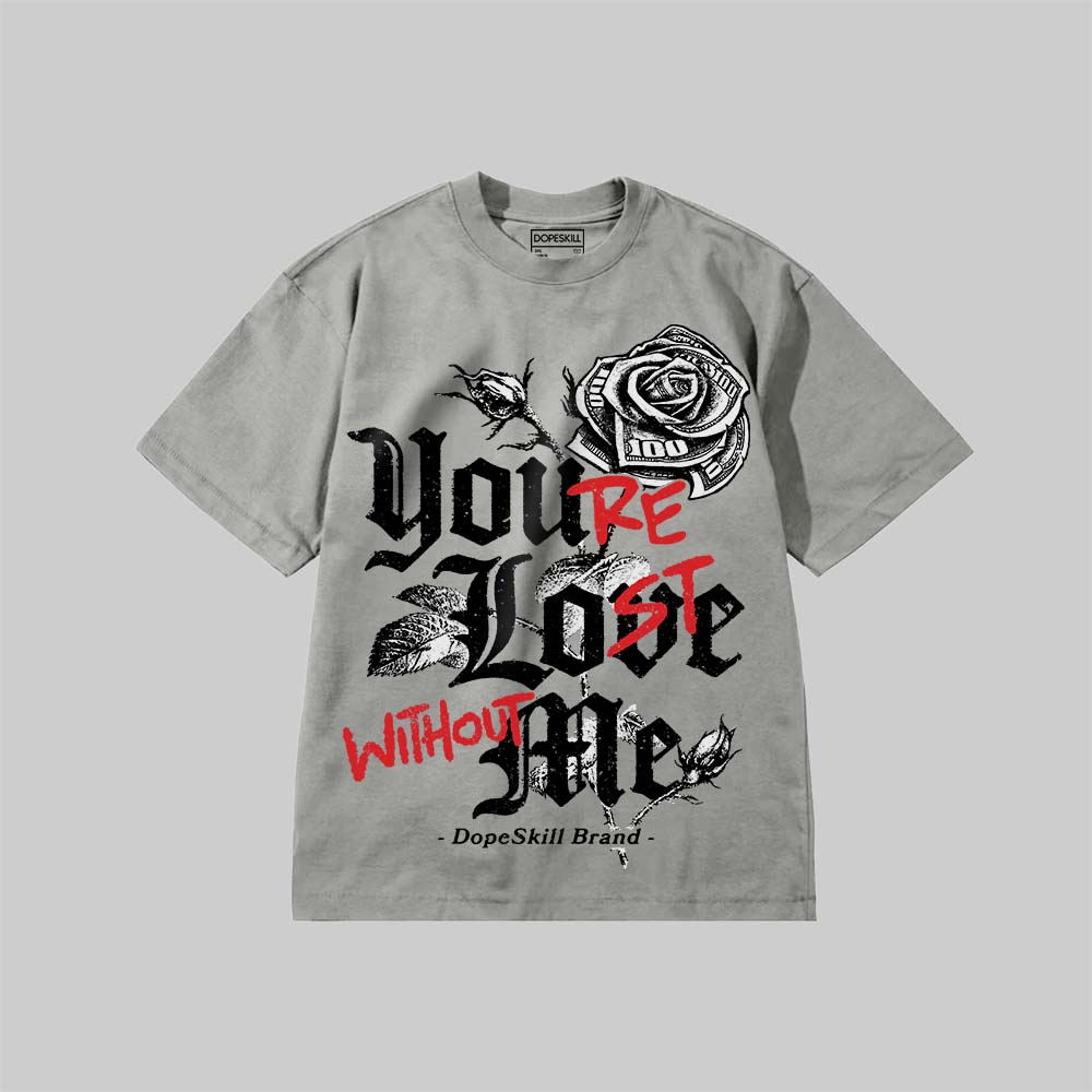 Youa??re Lost Without Me superstreetwear Premium T-shirt
