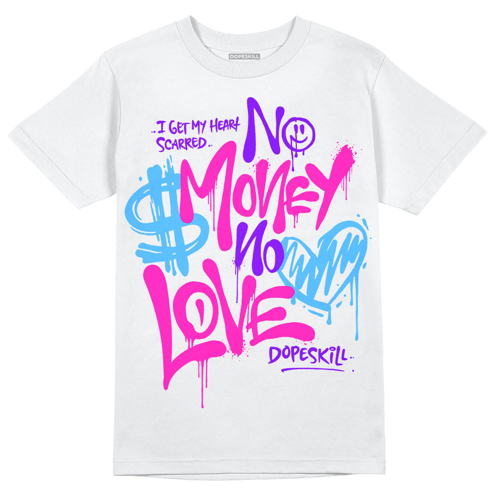 Dunk Active Fuchsia superstreetwear T-Shirt No Money No Love Typo Graphic