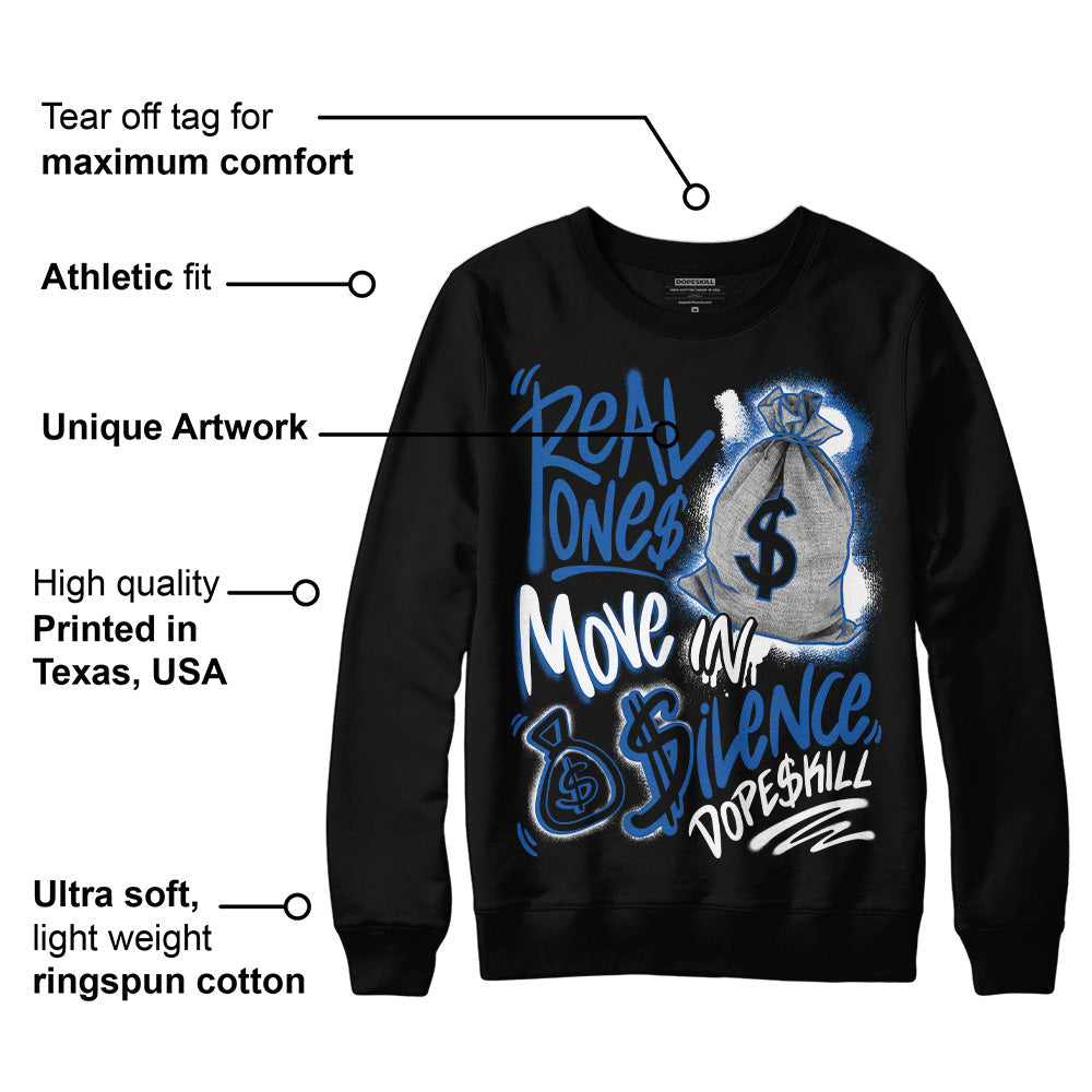 Space Jam 11s superstreetwear Sweatshirt Real Ones Move In Silence Graphic
