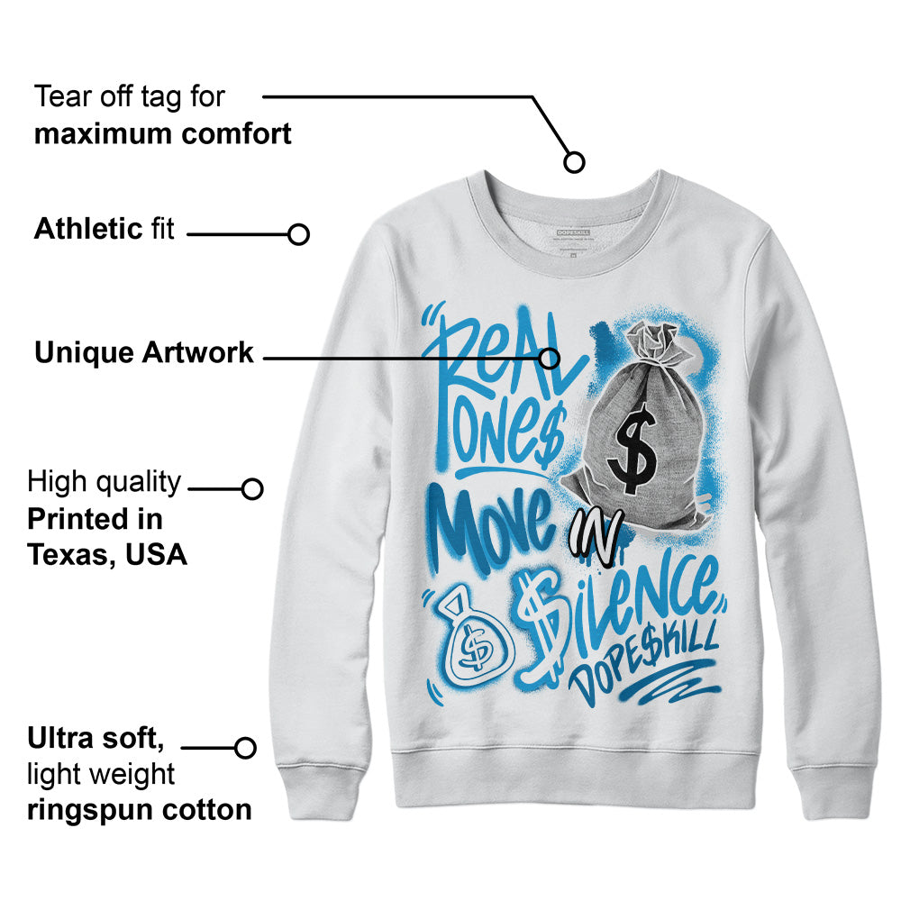 "Military Blue 4s superstreetwear Sweatshirt Real Ones Move In Silence Graphic"