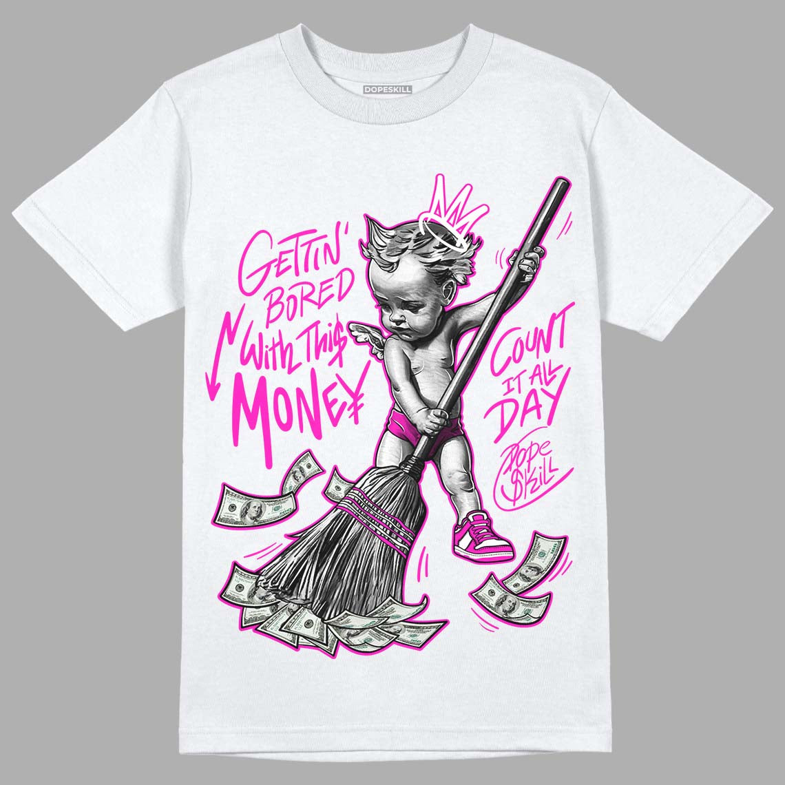 Dunk Low Active Fuchsia superstreetwear T-Shirt Gettin Bored With This Money Graphic