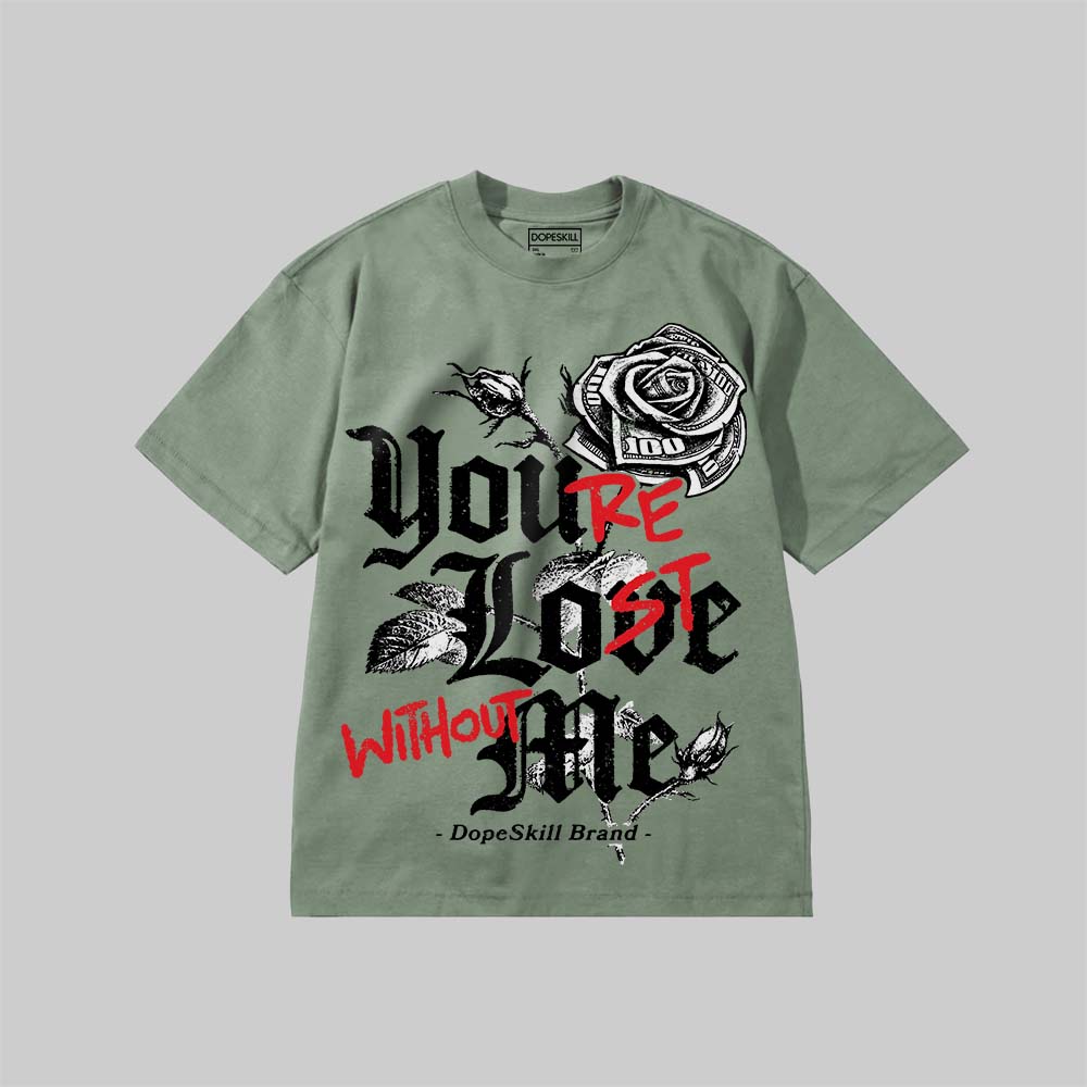 Youa??re Lost Without Me superstreetwear Premium T-shirt