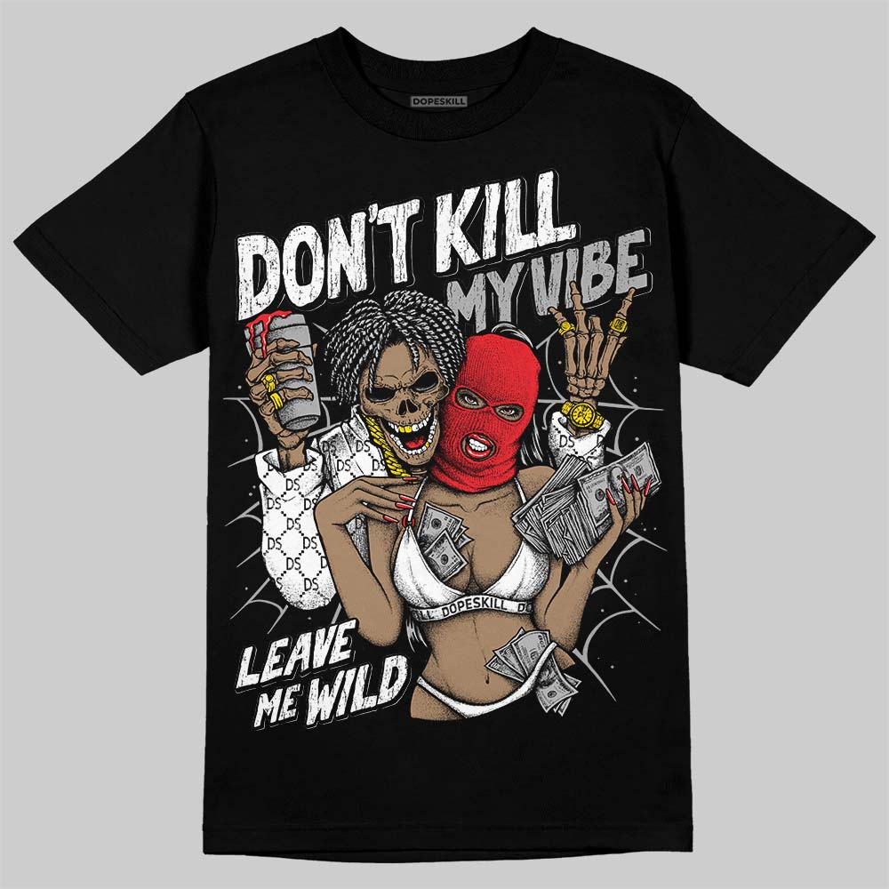 White Thunder 4s superstreetwear T-Shirt Don't Kill My Vibe Graphic