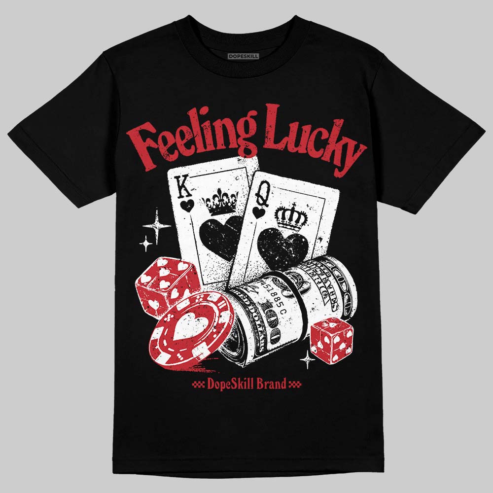 Bred 11s superstreetwear T-Shirt Feeling Lucky Graphic