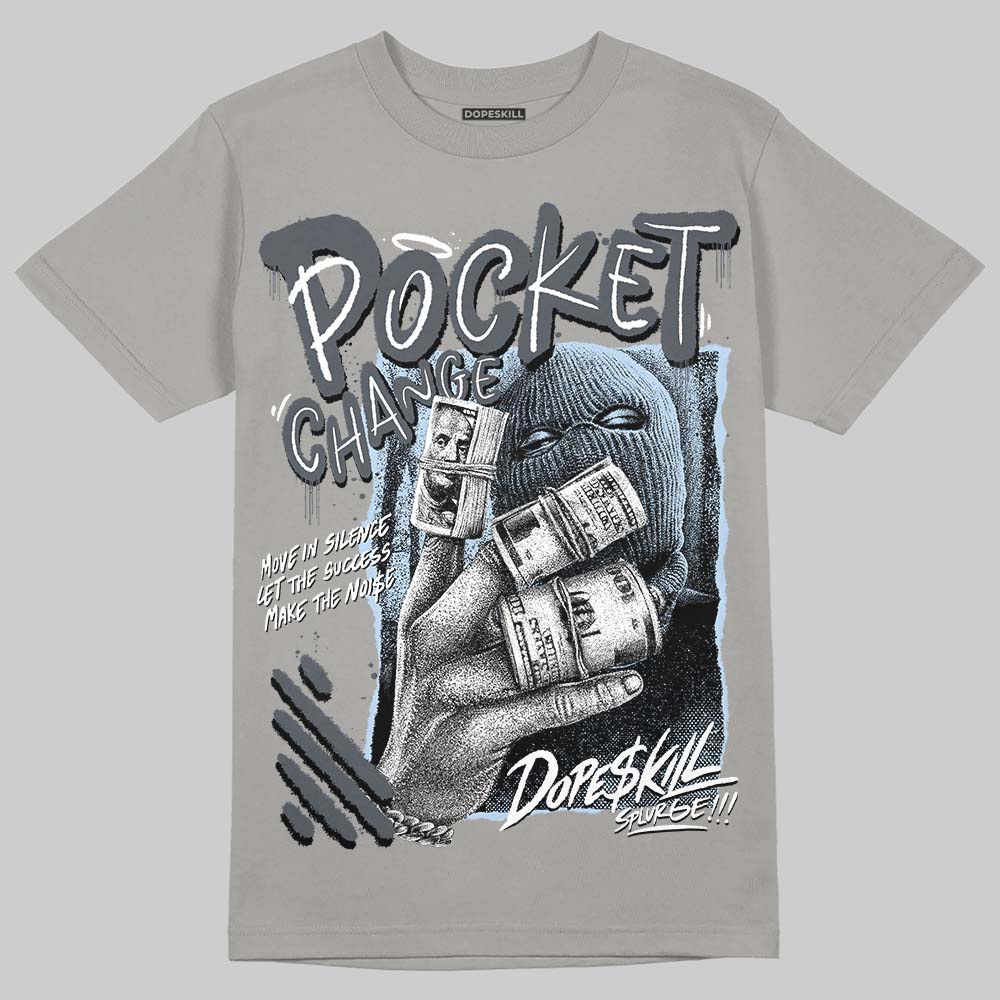 Cool Grey 11s superstreetwear T-Shirt Pocket Change Graphic