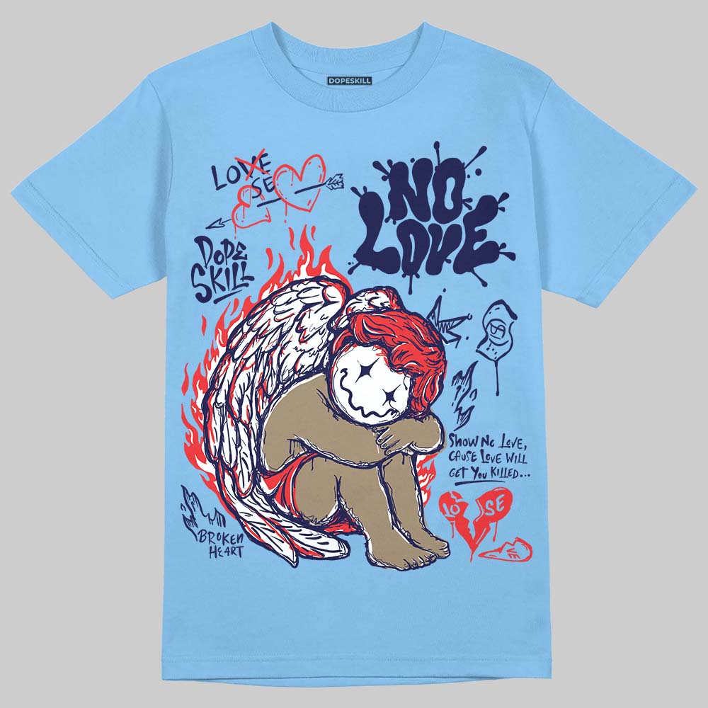 University Blue 6s superstreetwear T-Shirt No Love Graphic