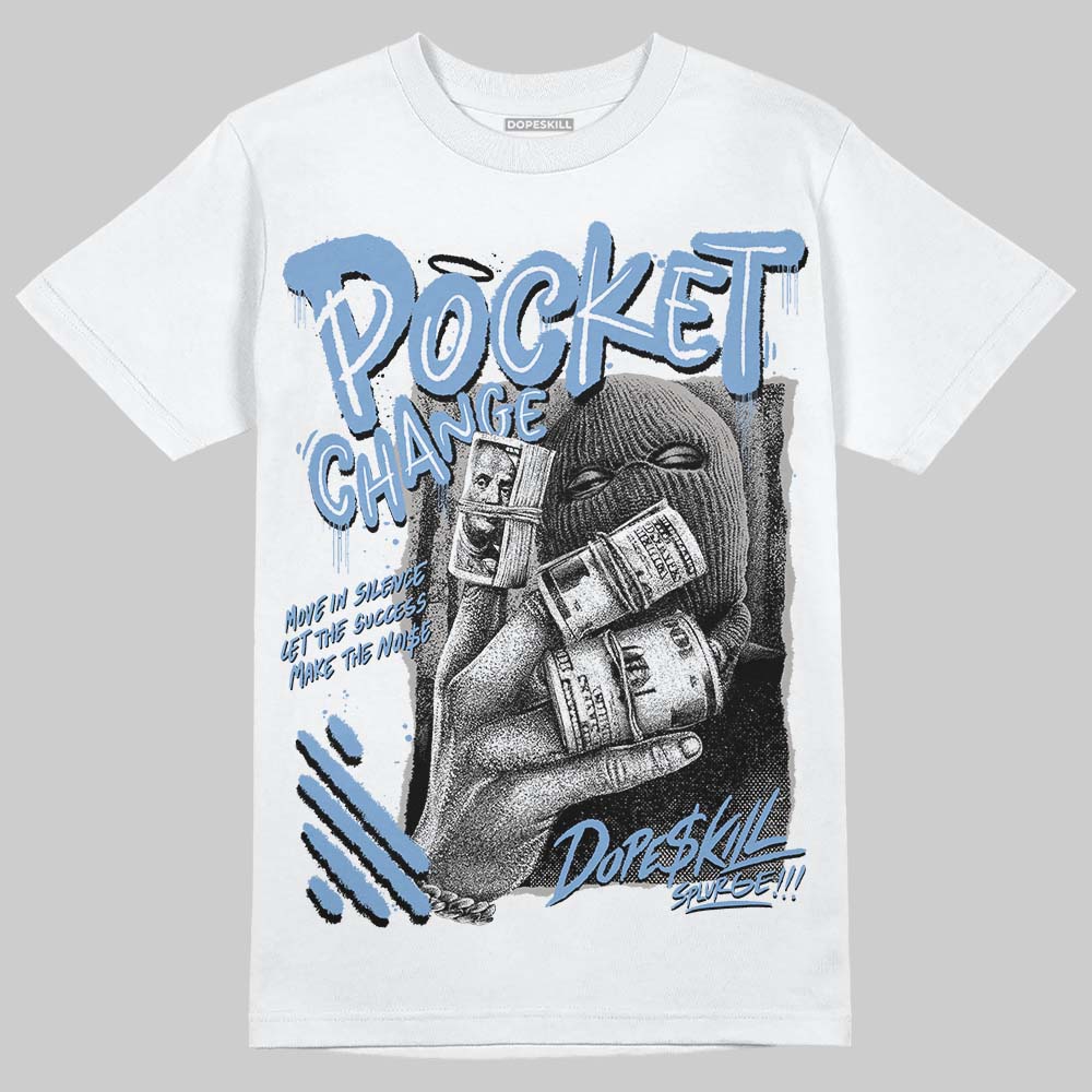 University Blue 5s superstreetwear T-Shirt Pocket Change Graphic