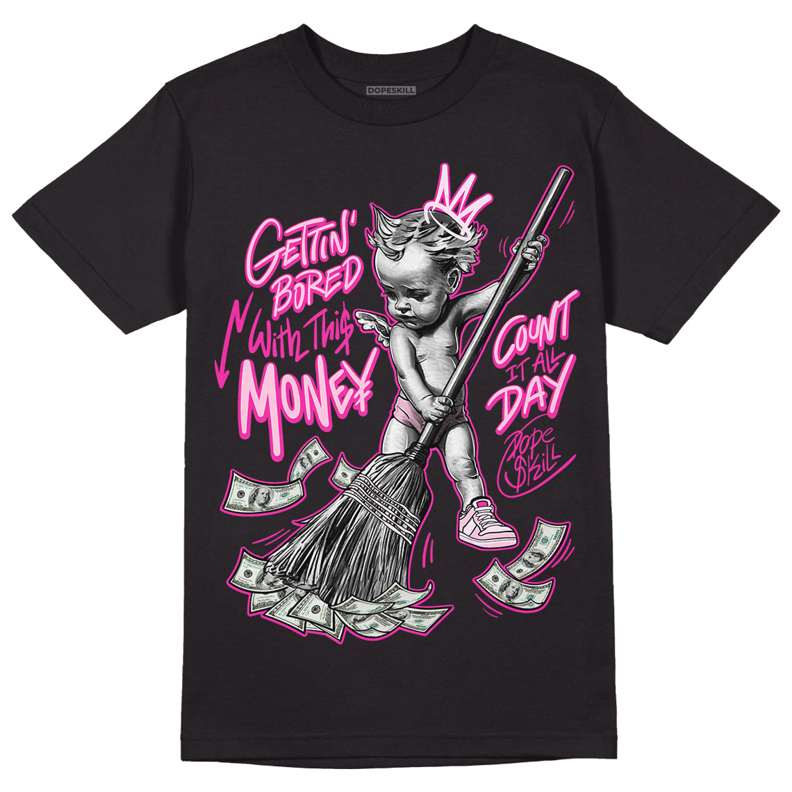 Triple Pink Dunk Low superstreetwear T-Shirt Gettin Bored With This Money Graphic