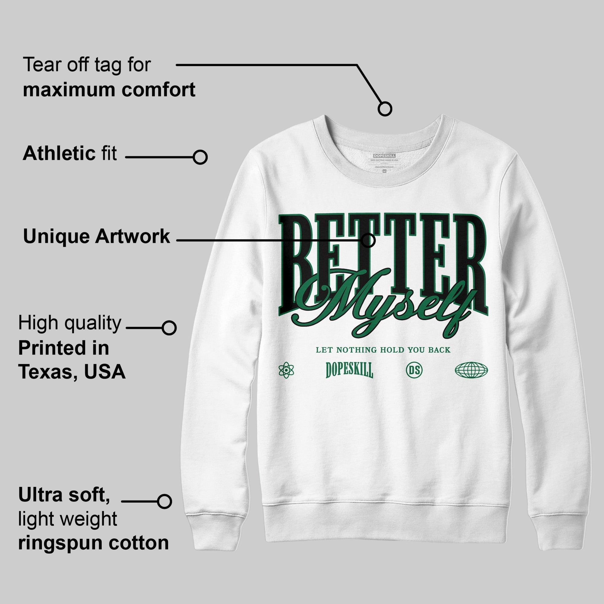 Pine Green 13s superstreetwear Sweatshirt Better Myself Graphic