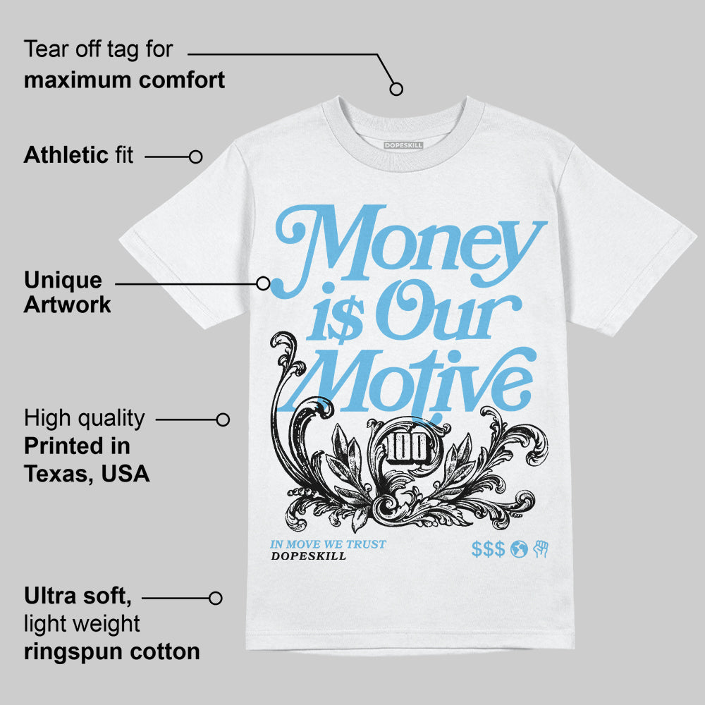 Legend Blue 11s superstreetwear T-Shirt Money Is Our Motive Typo Graphic