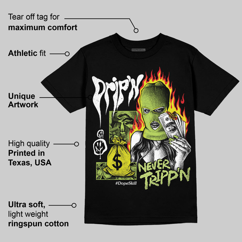 Bright Cactus 13s superstreetwear T-Shirt Drip'n Never Tripp'n Graphic