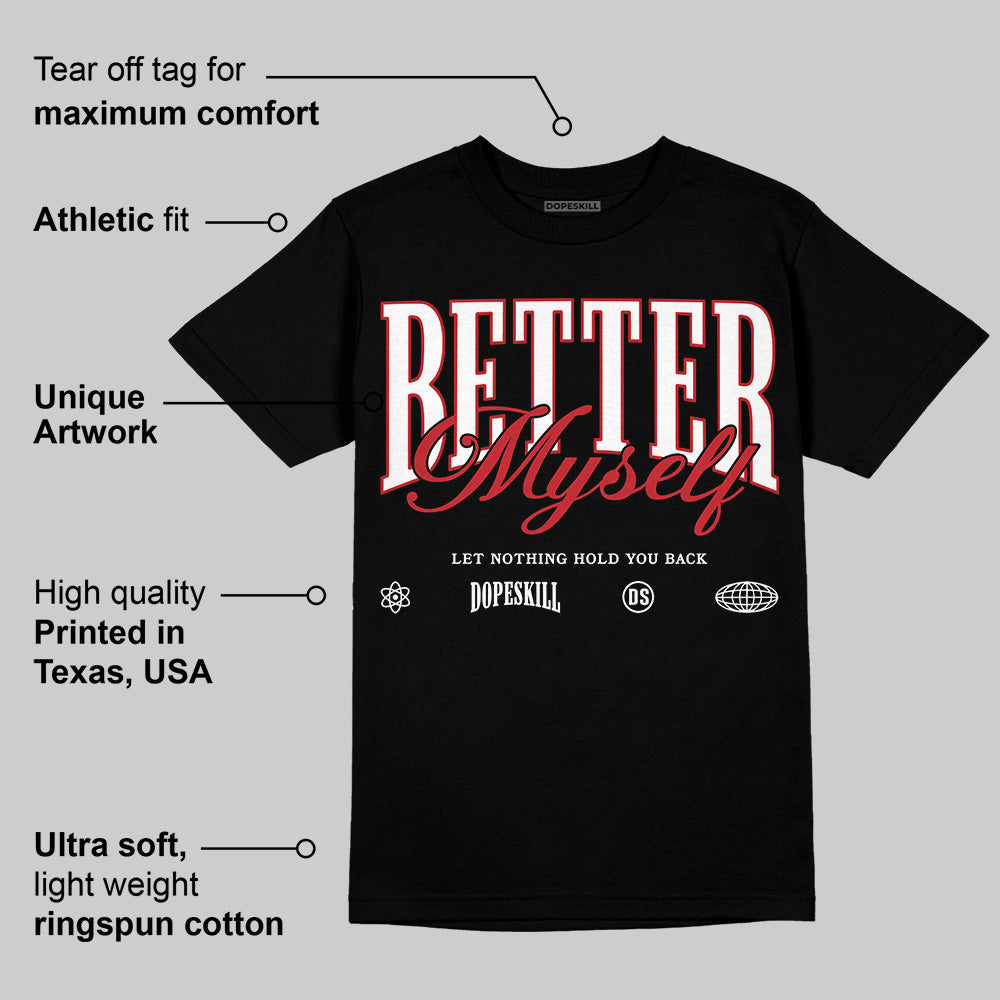Bred Velvet 11s superstreetwear T-Shirt Better Myself Graphic