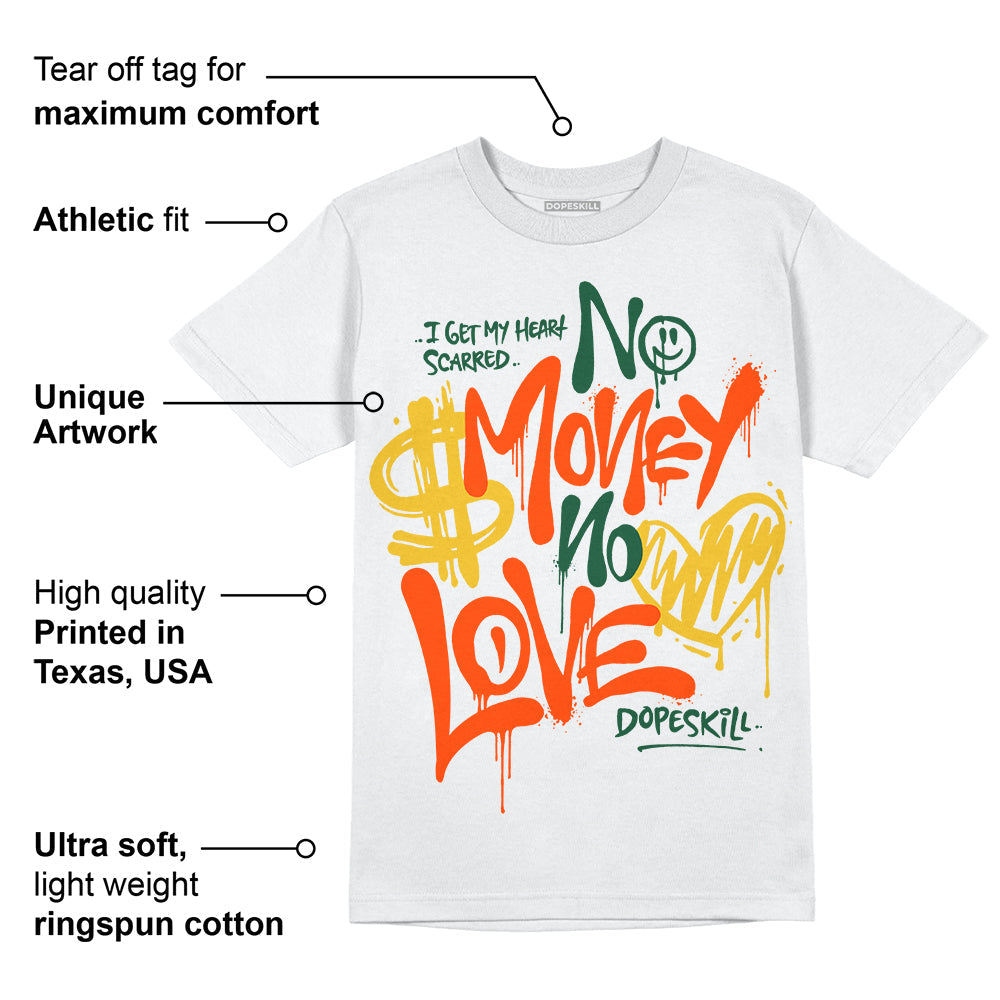 Dunk Team Dark Green Orange superstreetwear T-Shirt No Money No Love Typo Graphic