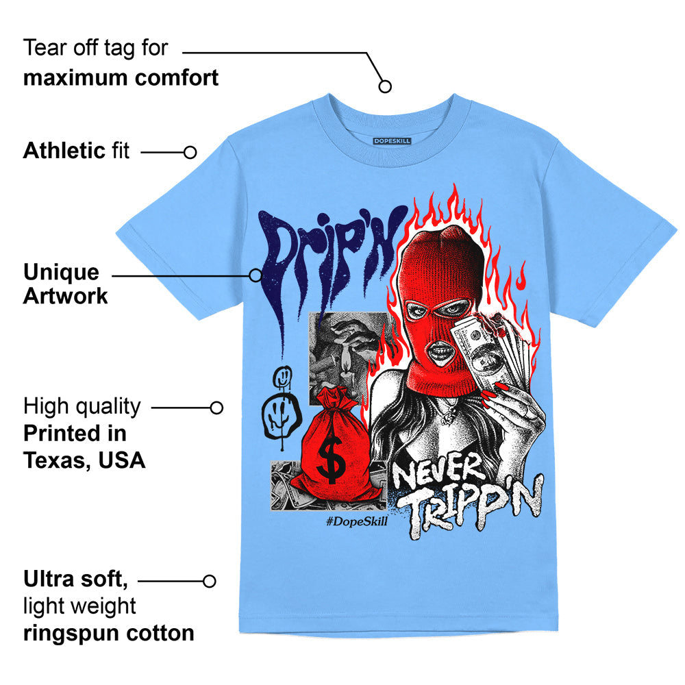 Powder Blue 9s superstreetwear Sky Blue T-shirt Drip'n Never Tripp'n Graphic