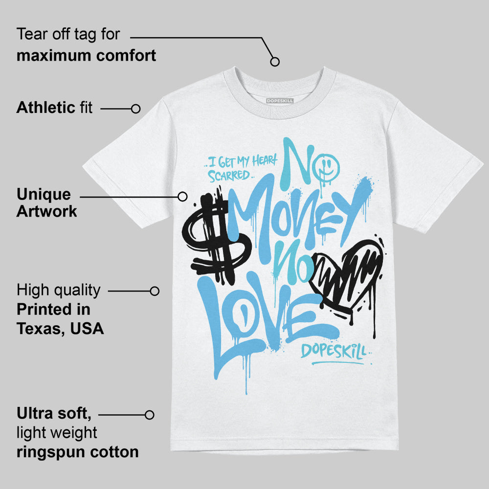 Legend Blue 11s superstreetwear T-Shirt No Money No Love Typo Graphic