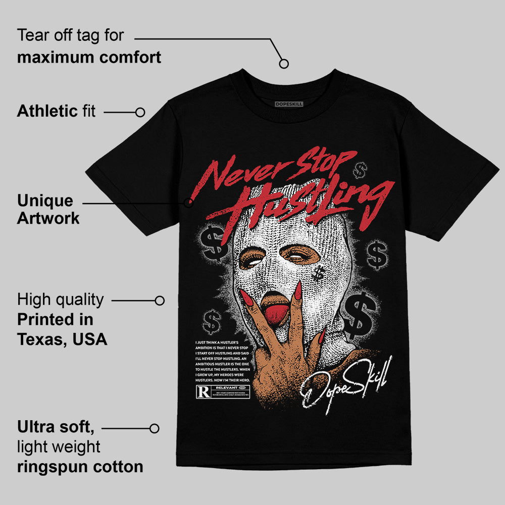 Bred Velvet 11s superstreetwear T-Shirt Never Stop Hustling Graphic