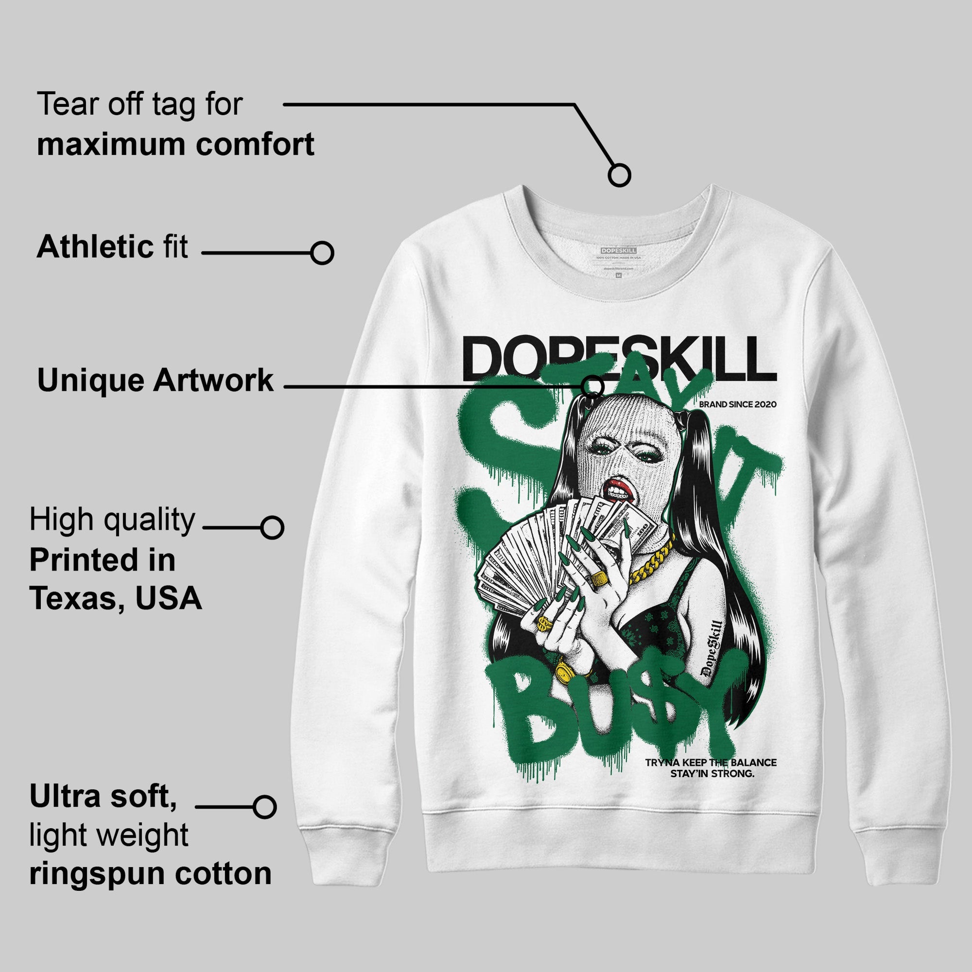 Pine Green 13s superstreetwear Sweatshirt Stay It Busy Graphic