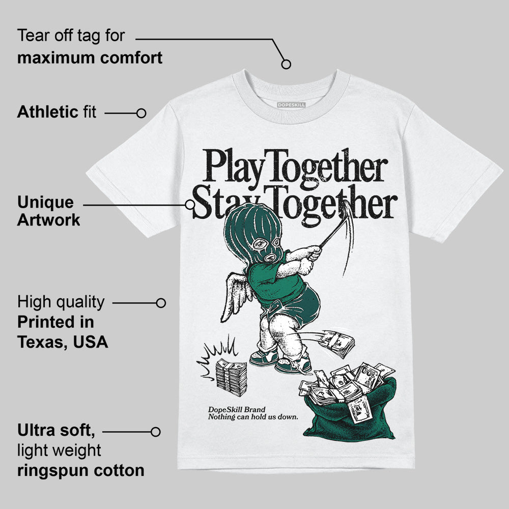 Oxidized Green 4s superstreetwear T-Shirt Play together,Stay together Graphic