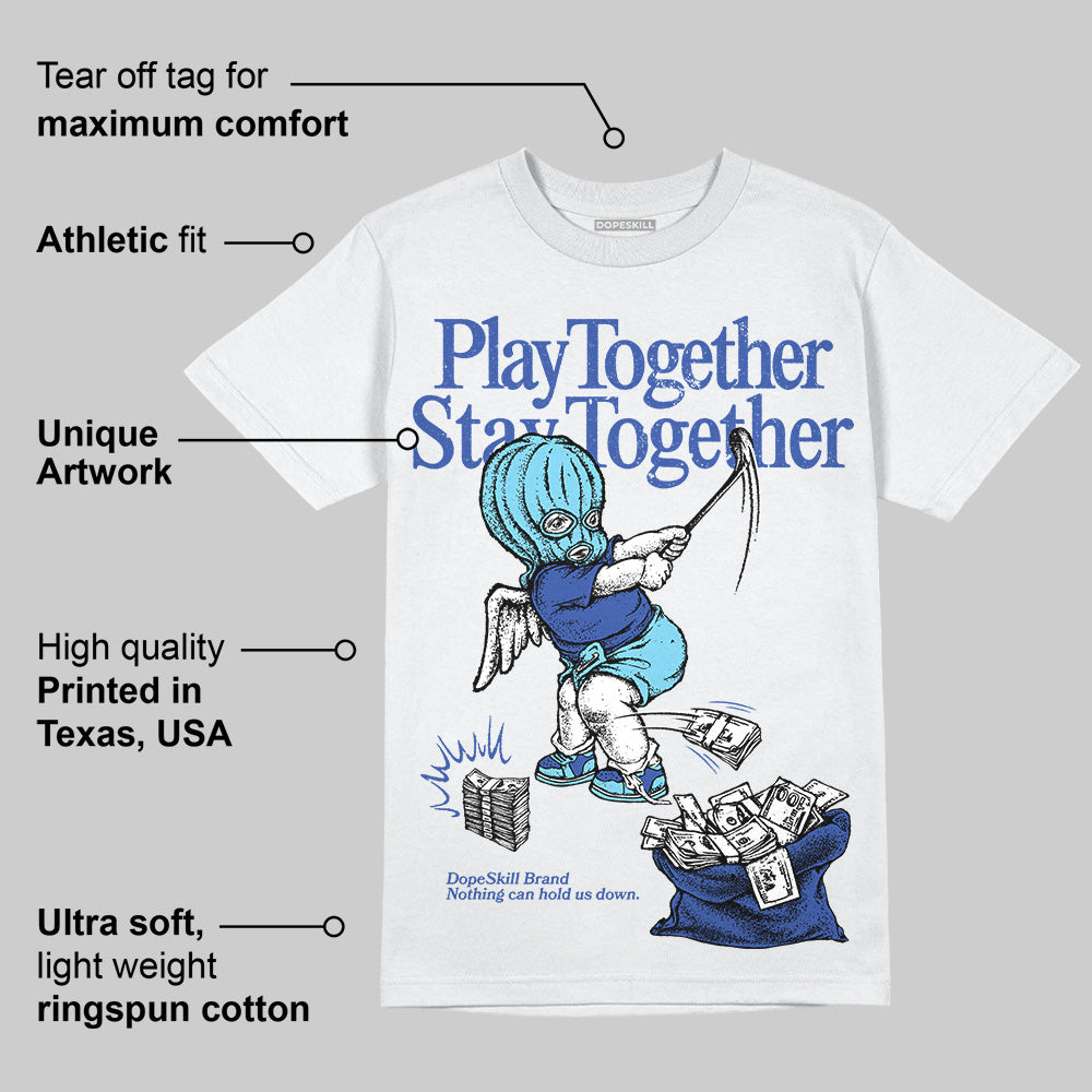 SB Dunk Argon superstreetwear T-Shirt Play together,Stay together Graphic