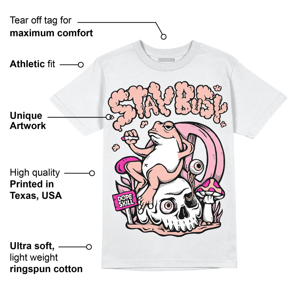 Legend Pink 11s superstreetwear T-Shirt Stay Busy Graphic