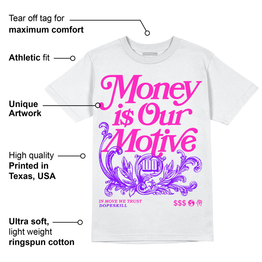 Dunk Active Fuchsia superstreetwear T-Shirt Money Is Our Motive Typo Graphic