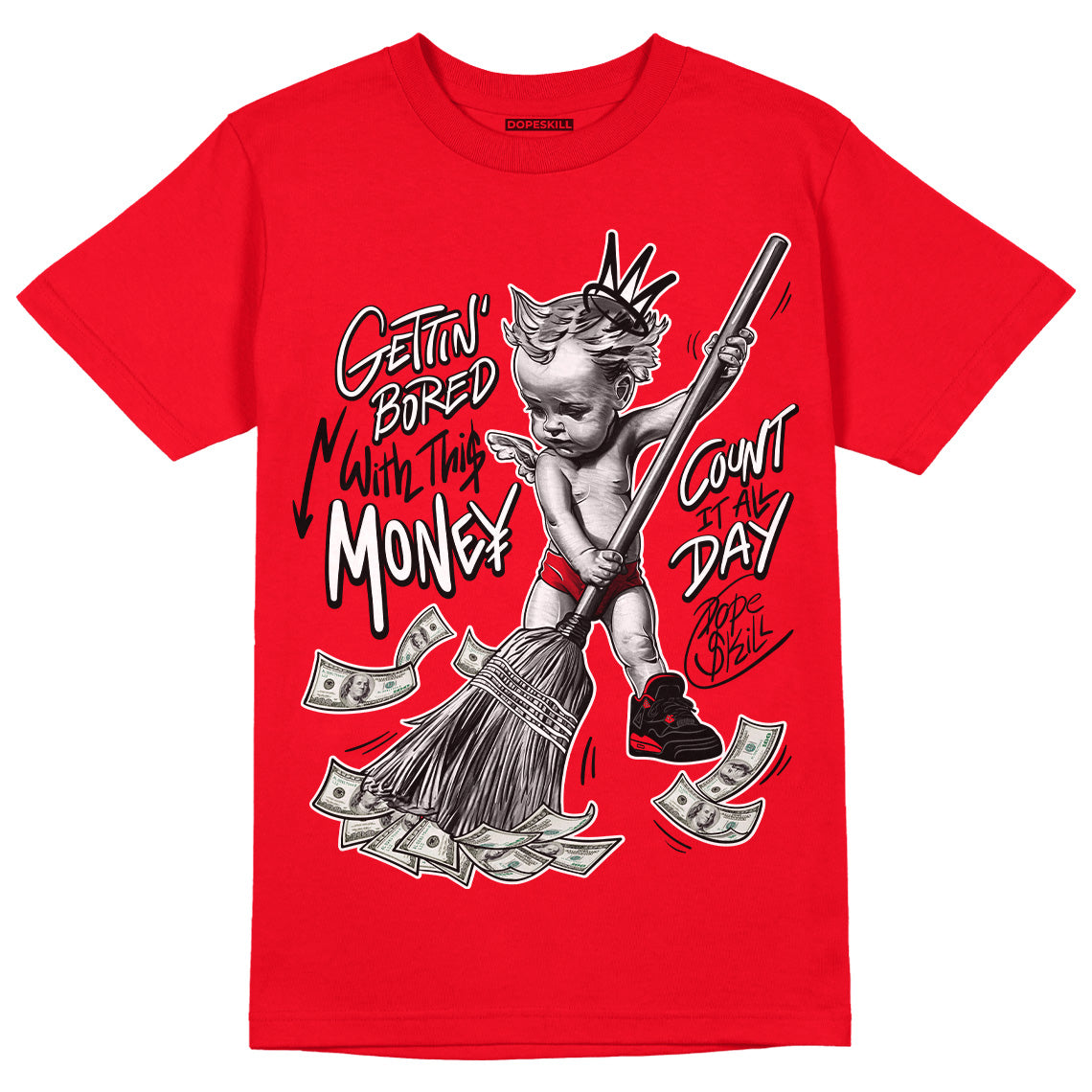 AJ 4 Red Thunder superstreetwear Red T-shirt Gettin Bored With This Money Graphic